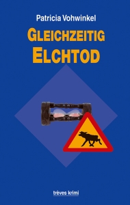 Gleichzeitig Elchtod