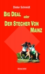 Big Deal oder Der Stecher von Mainz