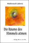 Die Räume des Himmels atmen