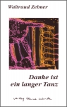 Danke ist ein langer Tanz