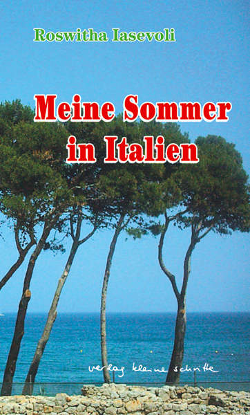 Roswitha Iasevoli Meine Sommer in Italien