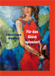 Christiane Hedtke Fr das Glck spioniert th