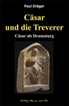 Paul Drger Csar und die Treverer